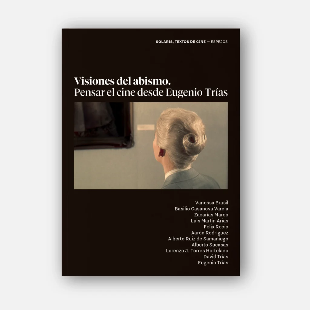 Libro Visiones del abismo. Pensar el cine desde Eugenio Trías