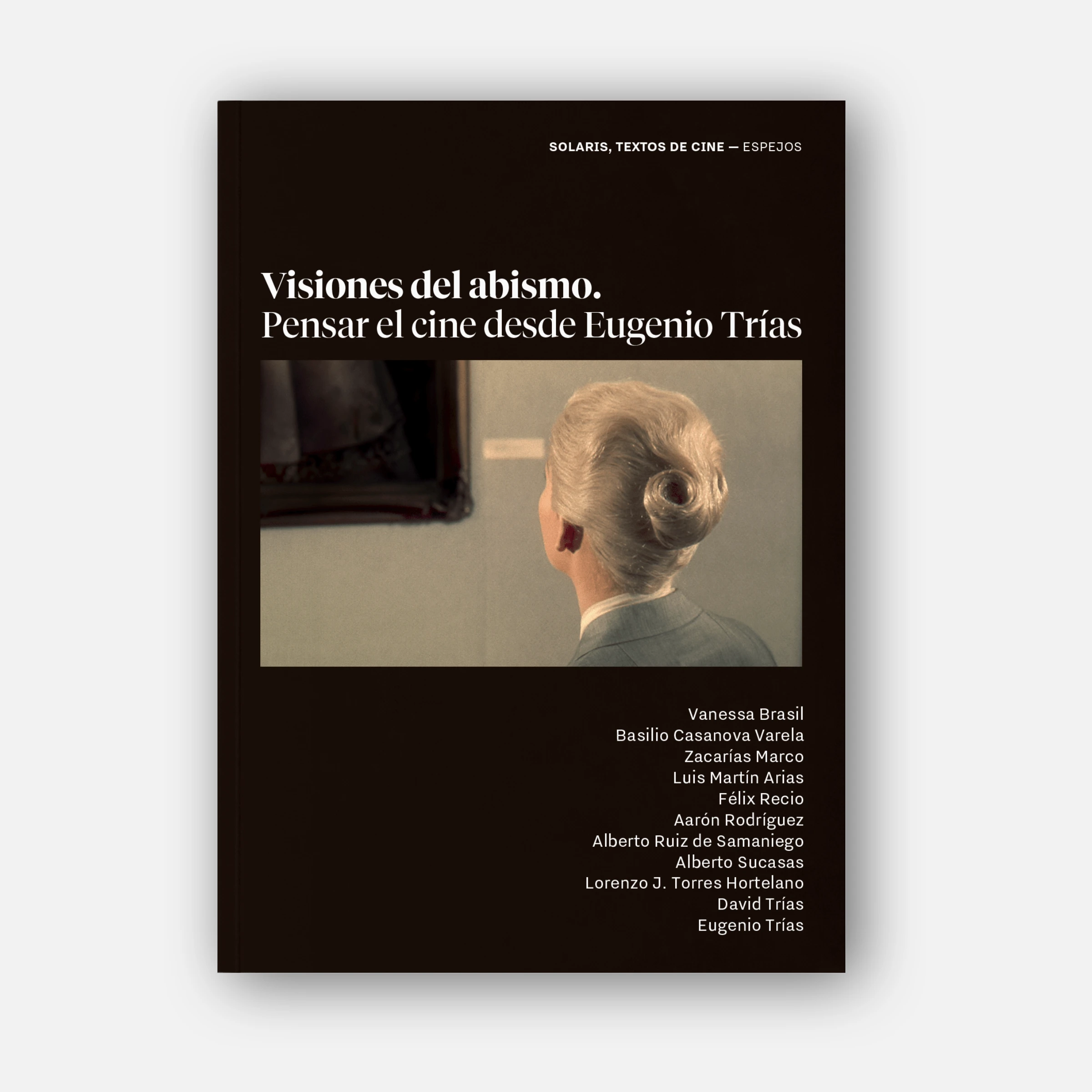 Visiones del abismo. Pensar el cine desde Eugenio Trías